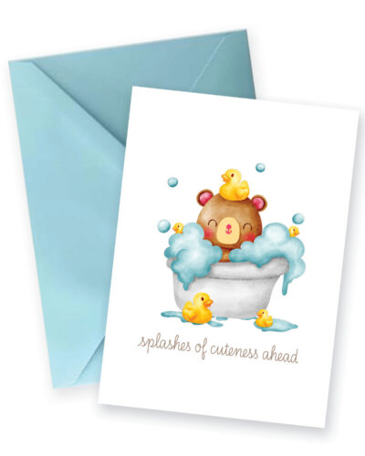 Watercolor bear bath new baby greeting card featuring rubber ducks, bubbles, and the sentiment "splashes of cuteness ahead."